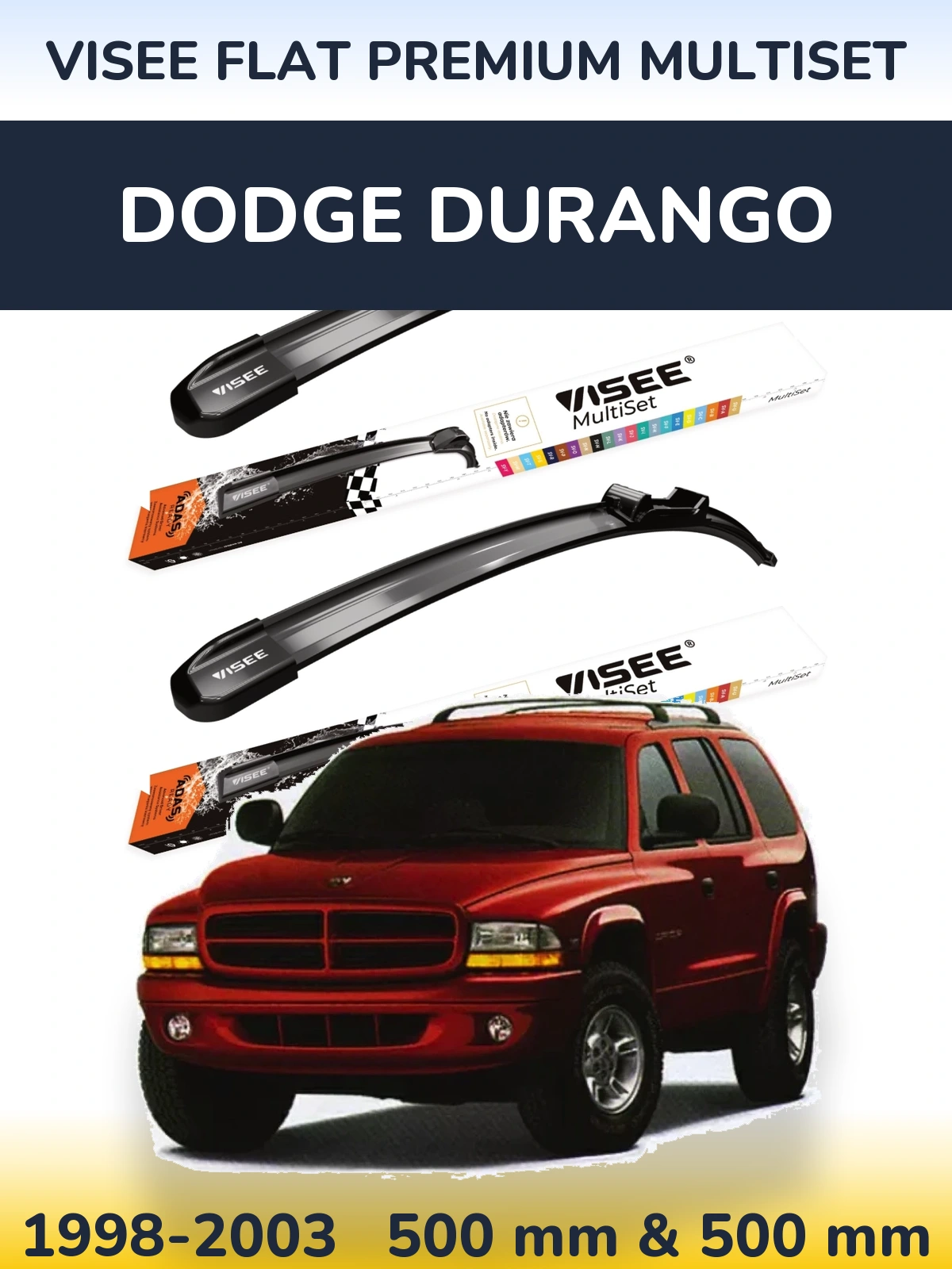 Front wiper blade set VISEE FLAT PREMIUM MultiSet 500 & 500 mm for Dodge Durango 1998-2003