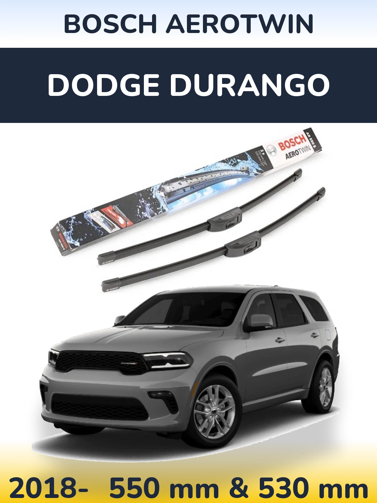 Front wiper blade set BOSCH AeroTwin 550 & 530 mm for Dodge Durango 2018-2026