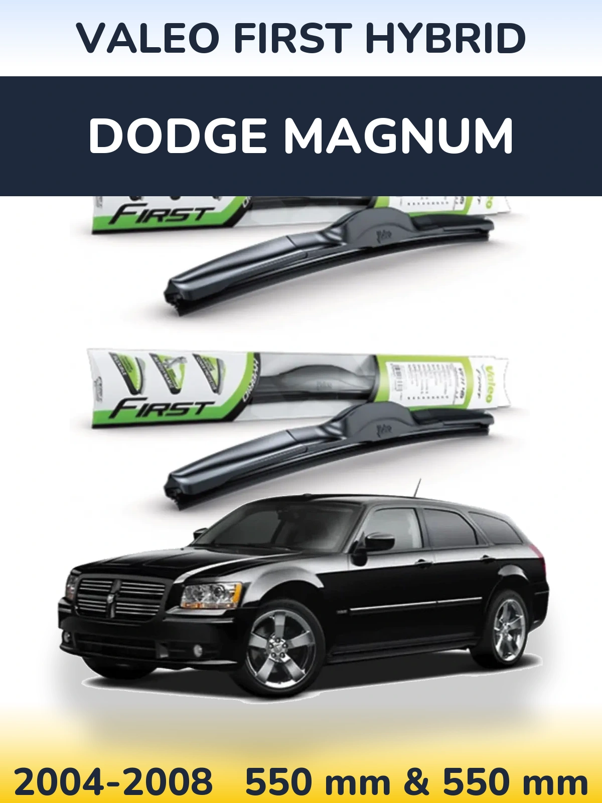 Front wiper blade set Valeo First Hybrid 550 & 550 mm for Dodge Magnum 2004-2008