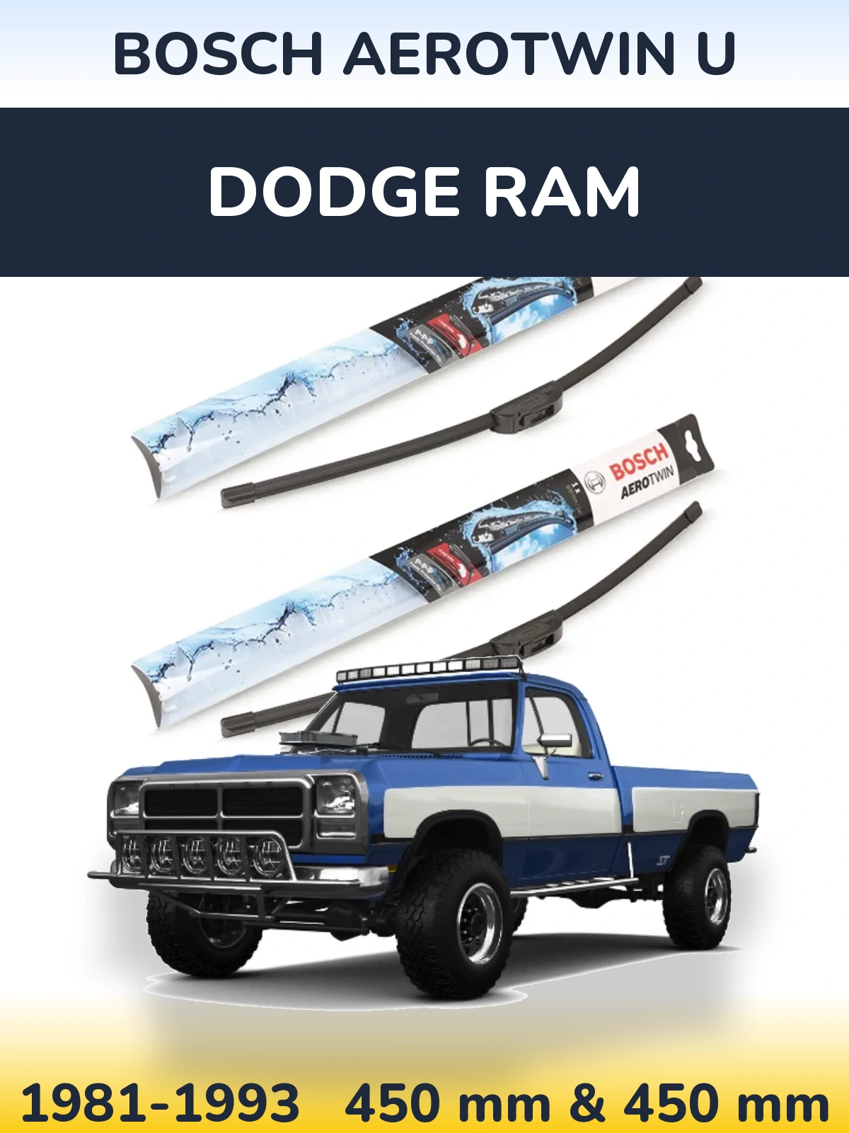 Комплект передніх щіток BOSCH AeroTwin U 450 & 450 мм для Dodge RAM 1981-1993