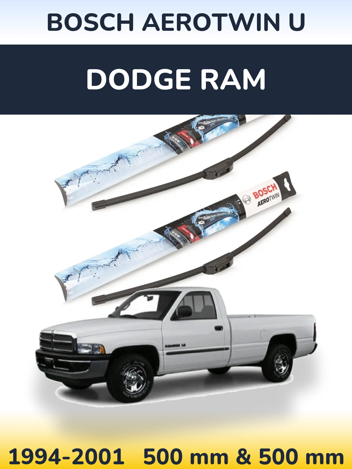Front wiper blade set BOSCH AeroTwin U 500 & 500 mm for Dodge RAM 1994-2001