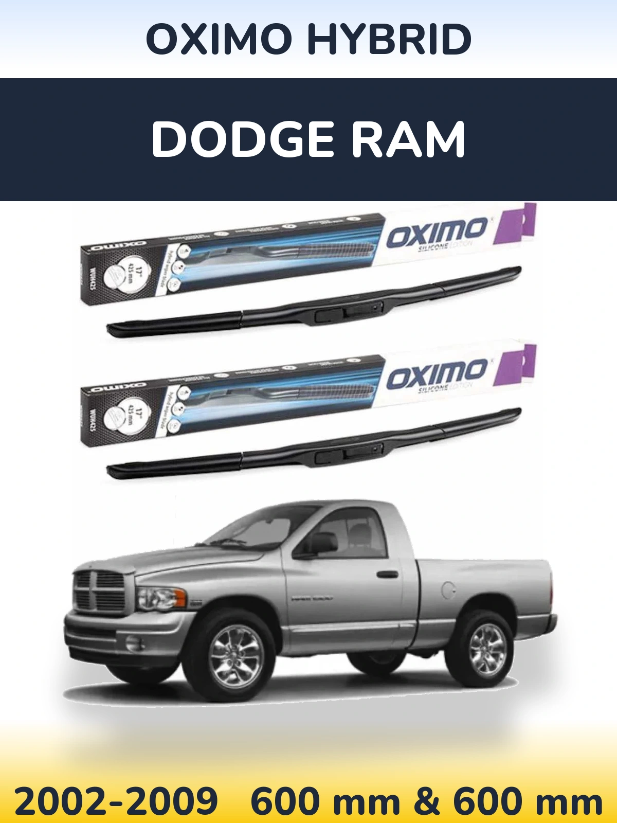 Комплект передніх щіток Oximo Hybrid 600 & 600 мм для Dodge RAM 2002-2009