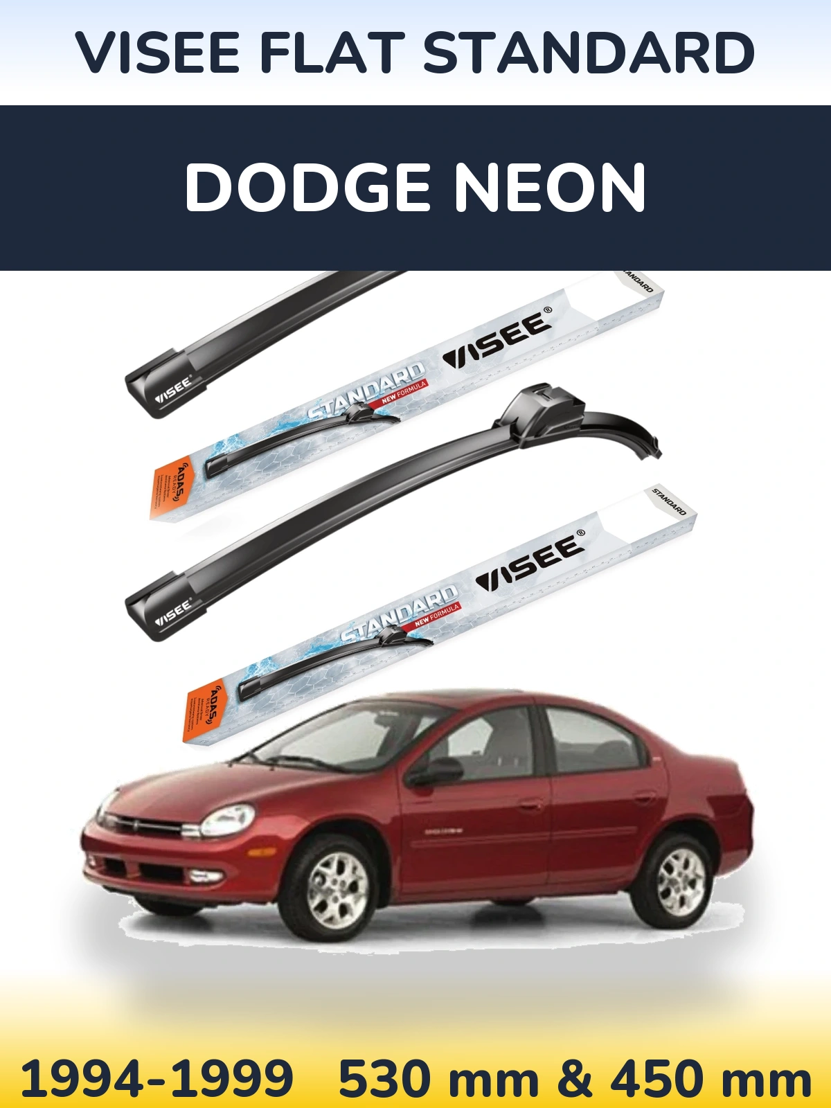 Front wiper blade set VISEE FLAT STANDARD 530 & 450 mm for Dodge Neon 1994-1999