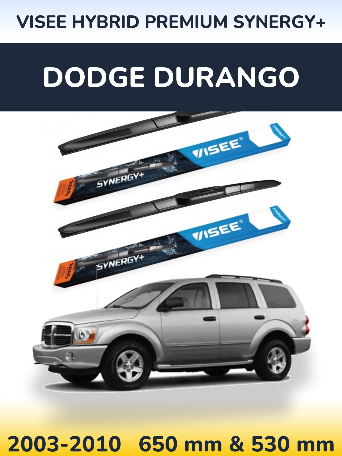Front wiper blade set VISEE HYBRID PREMIUM SYNERGY+ 650 & 530 mm for Dodge Durango 2003-2010