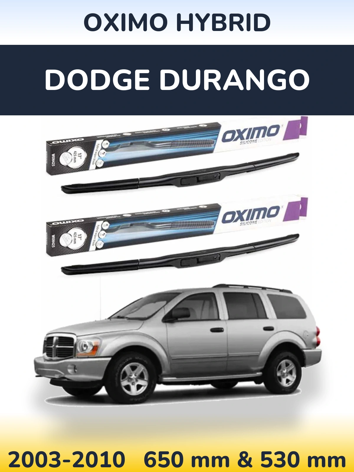 Комплект передніх щіток Oximo Hybrid 650 & 530 мм для Dodge Durango 2003-2010