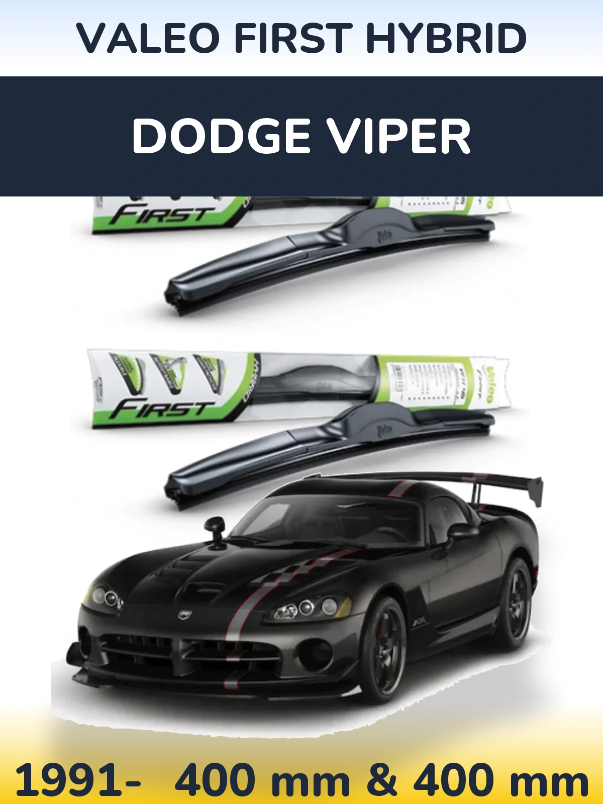 Front wiper blade set Valeo First Hybrid 400 & 400 mm for Dodge Viper 1991-2026