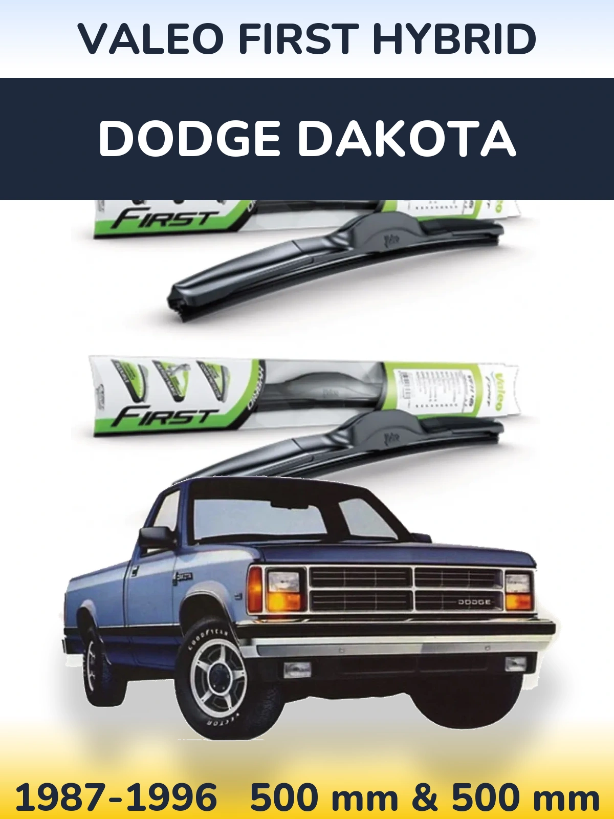 Front wiper blade set Valeo First Hybrid 500 & 500 mm for Dodge Dakota 1987-1996
