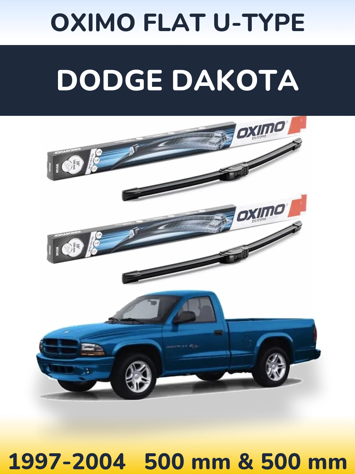 Front wiper blade set Oximo Flat U-type 500 & 500 mm for Dodge Dakota 1997-2004