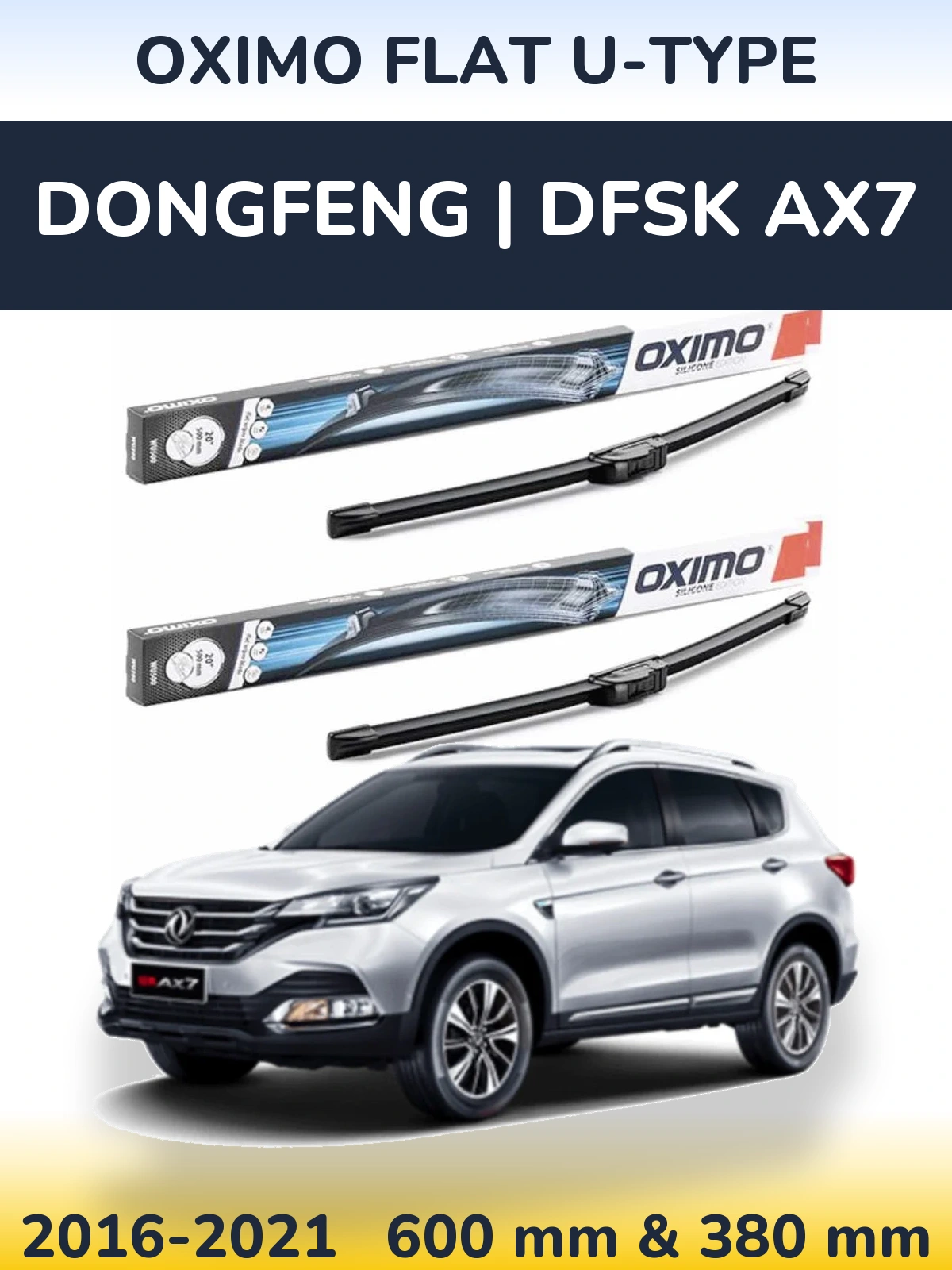 Комплект передних дворников Oximo Flat U-type 600 & 380 мм для DongFeng | DFSK AX7 2016-2021