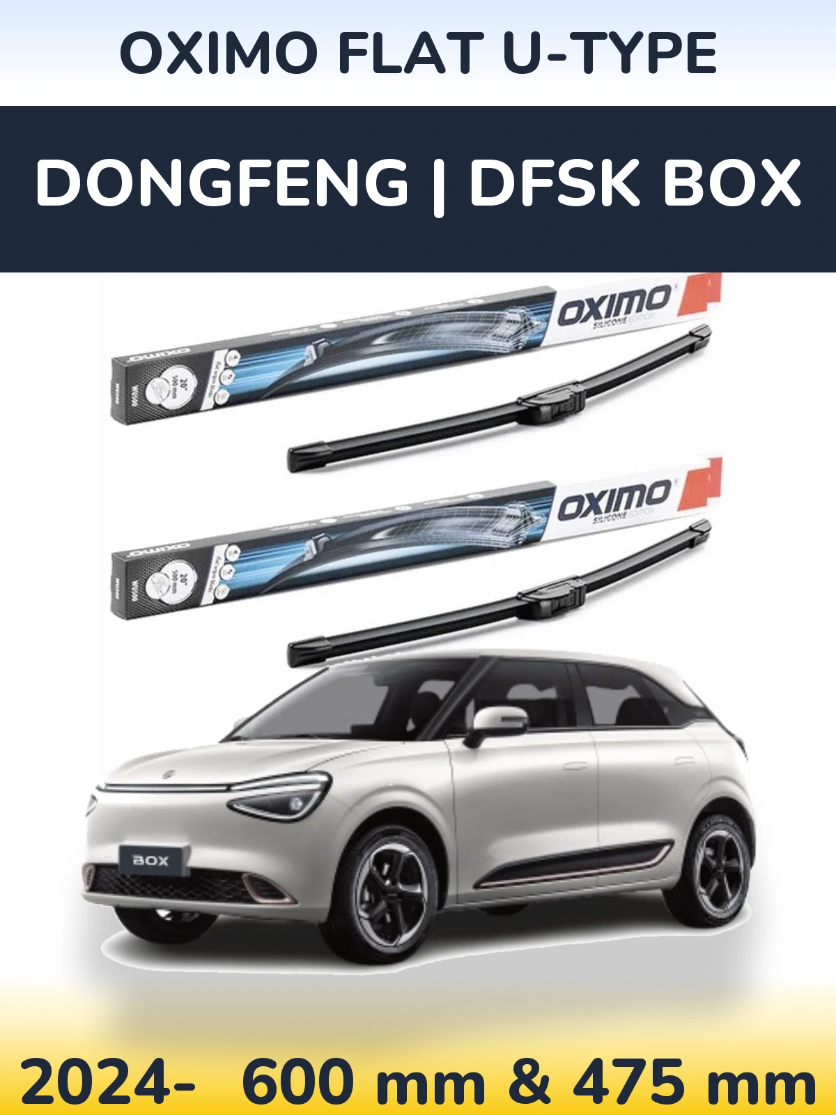 Комплект передніх щіток Oximo Flat U-type 600 & 475 мм для DongFeng | DFSK Box 2024-2026