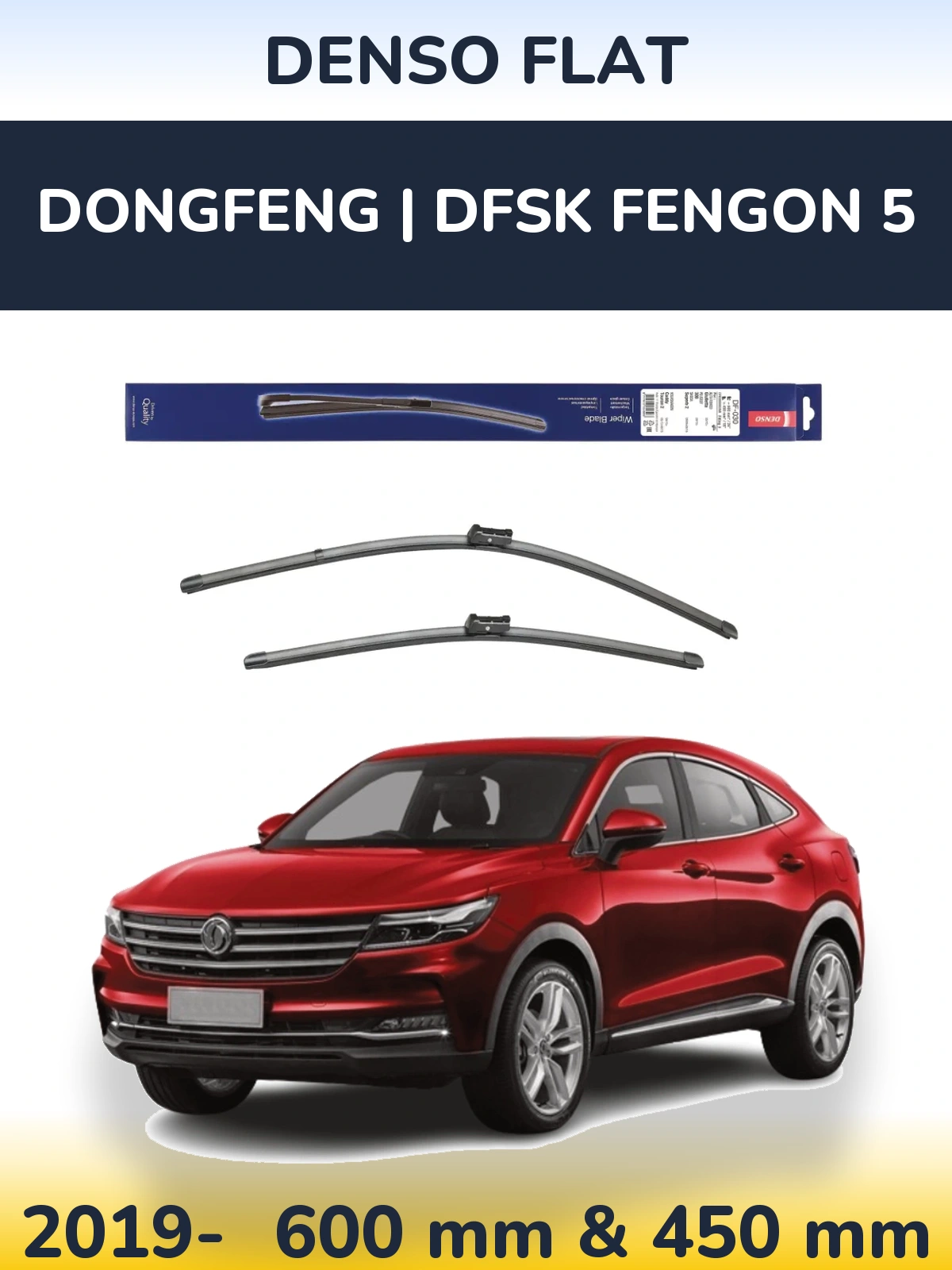 Front wiper blade set Denso Flat 600 & 450 mm for DongFeng | DFSK Fengon 5 2019-2026