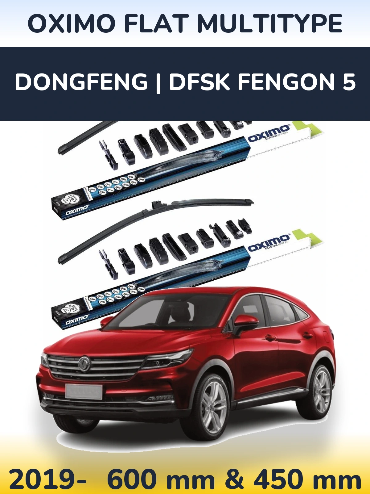 Front wiper blade set Oximo Flat MultiTypee 600 & 450 mm for DongFeng | DFSK Fengon 5 2019-2026