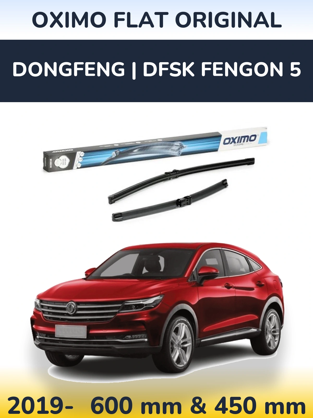 Front wiper blade set Oximo Flat Original 600 & 450 mm for DongFeng | DFSK Fengon 5 2019-2026