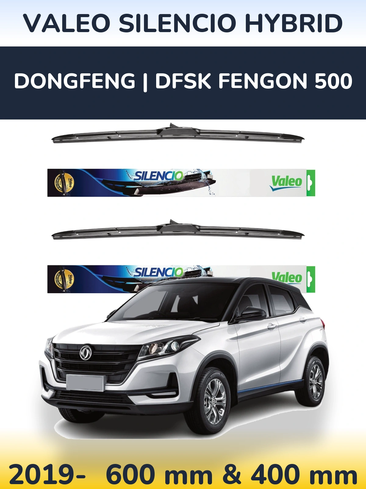 Front wiper blade set Valeo Silencio Hybrid 600 & 400 mm for DongFeng | DFSK Fengon 500 2019-2026