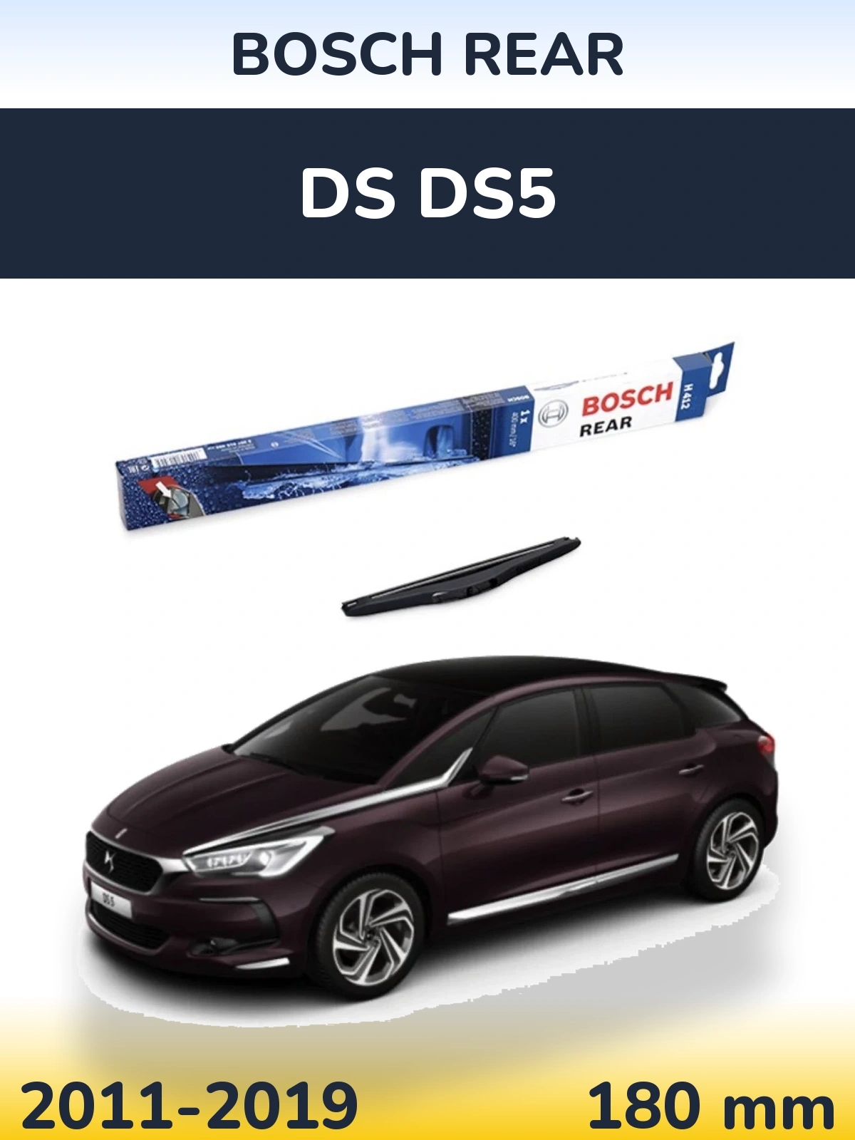 Rear wiper blade BOSCH Rear 180 mm for DS DS5 2011-2019