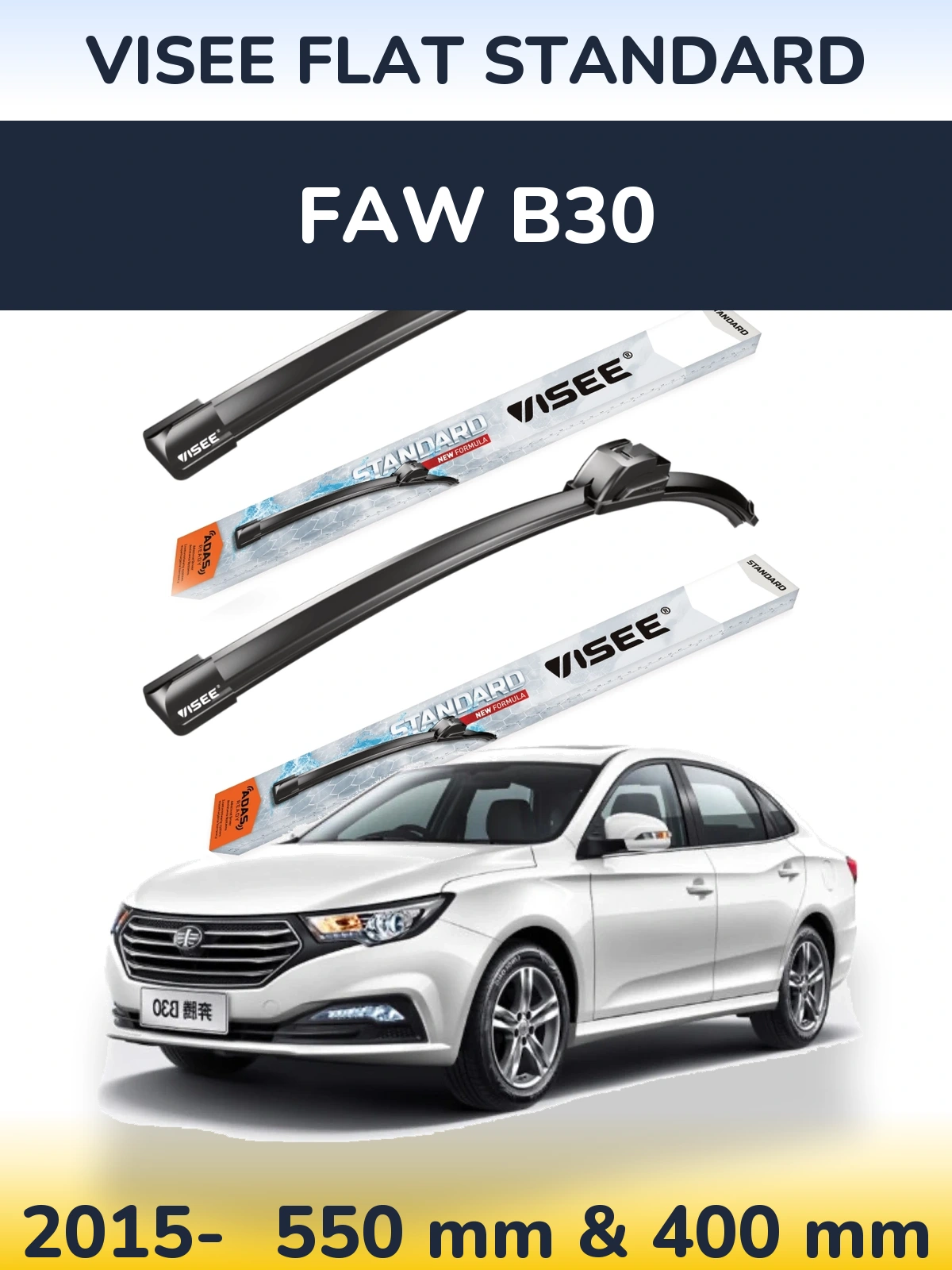Front wiper blade set VISEE FLAT STANDARD 550 & 400 mm for FAW B30 2015-2026