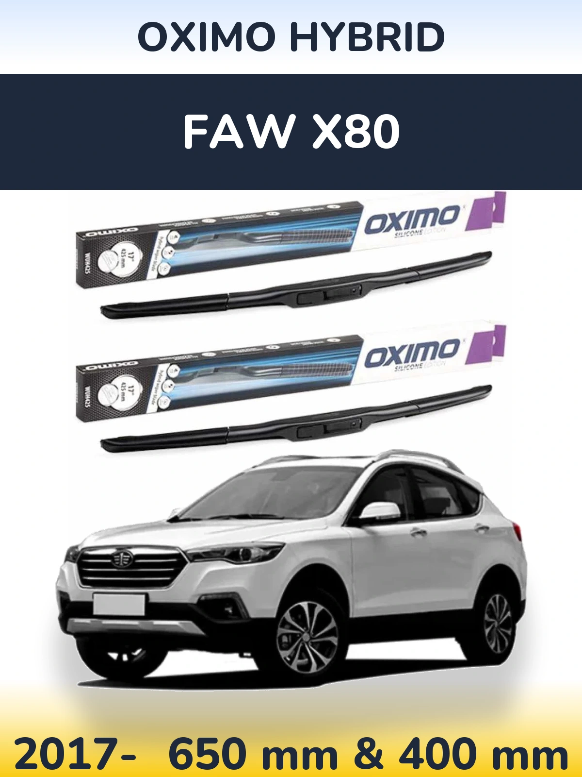 Комплект передних дворников Oximo Hybrid 650 & 400 мм для FAW X80 2017-2026