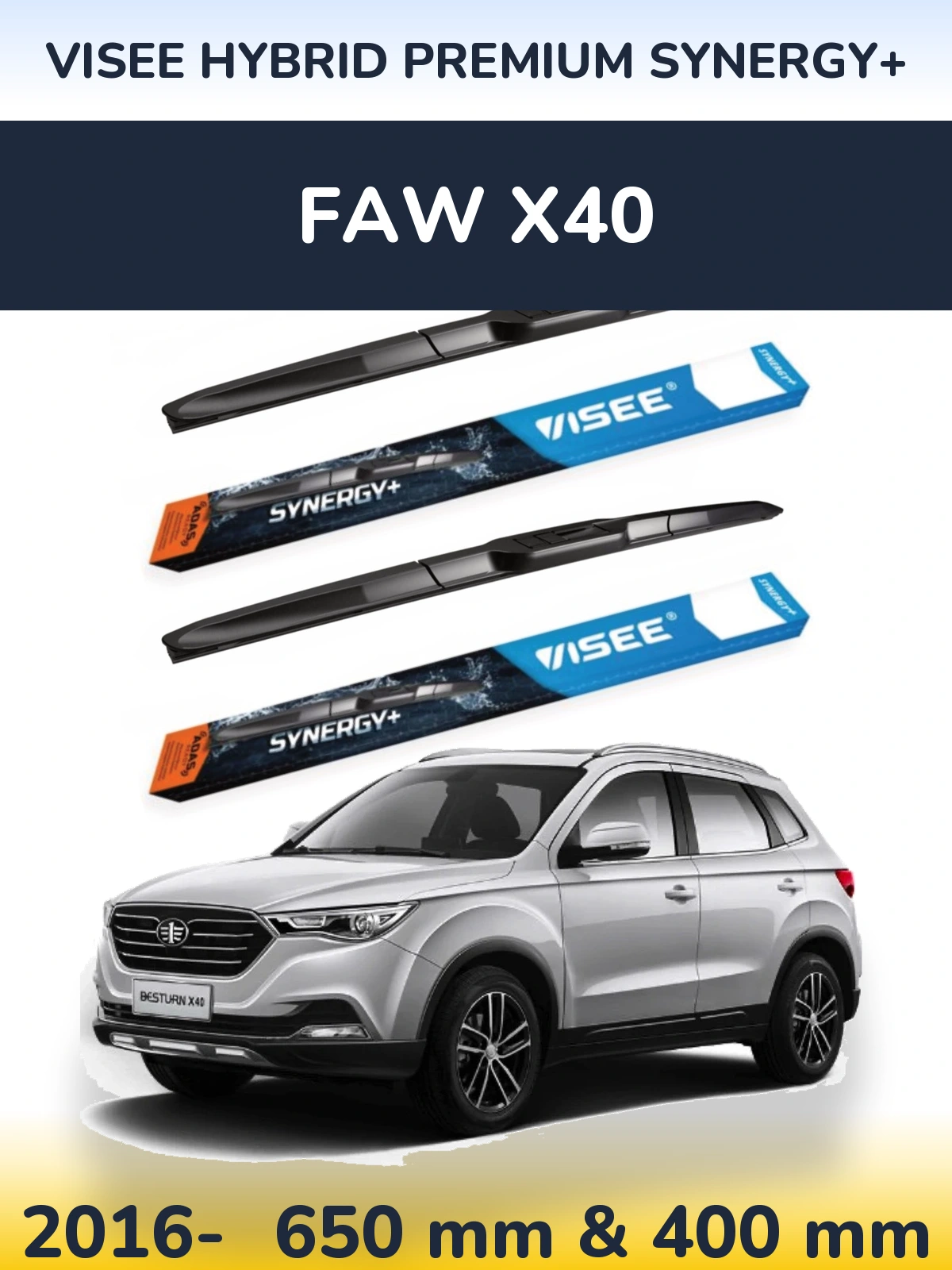 Комплект передних дворников VISEE HYBRID PREMIUM SYNERGY+ 650 & 400 мм для FAW X40 2016-2026