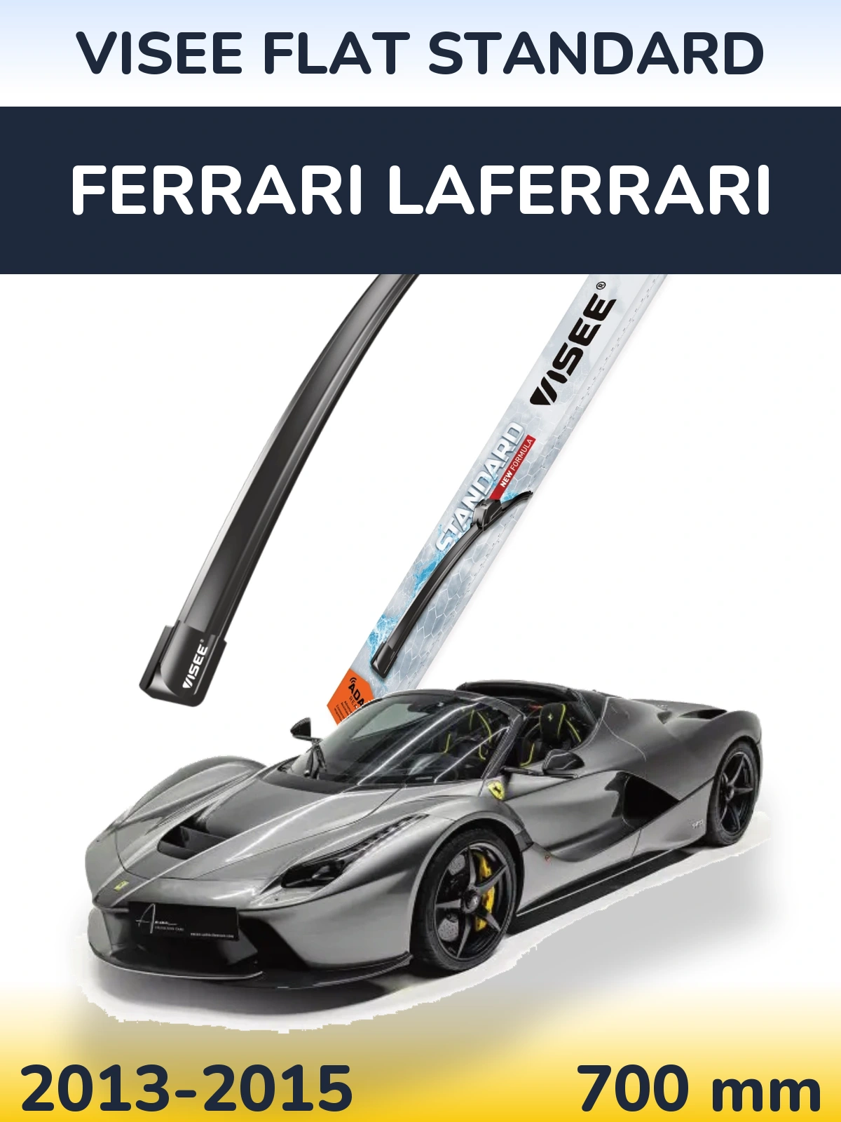 Передня щітка VISEE FLAT STANDARD 700 мм для Ferrari LaFerrari 2013-2015