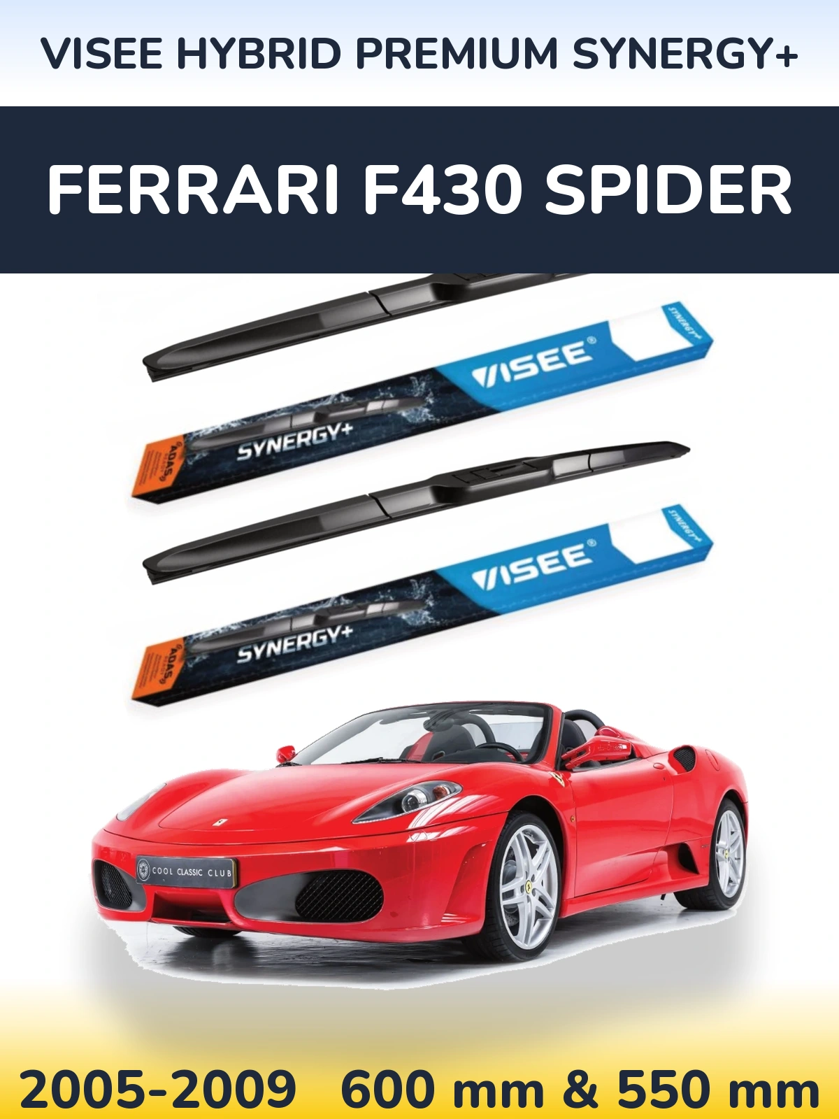 Front wiper blade set VISEE HYBRID PREMIUM SYNERGY+ 600 & 550 mm for Ferrari F430 Spider 2005-2009