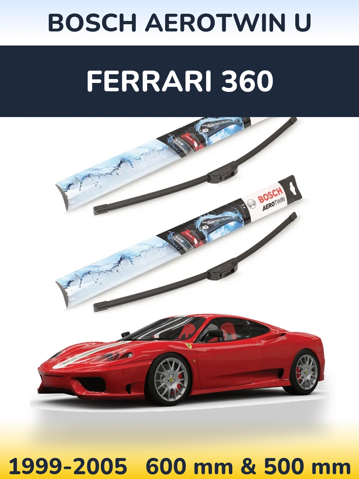 Front wiper blade set BOSCH AeroTwin U 600 & 500 mm for Ferrari 360 1999-2005