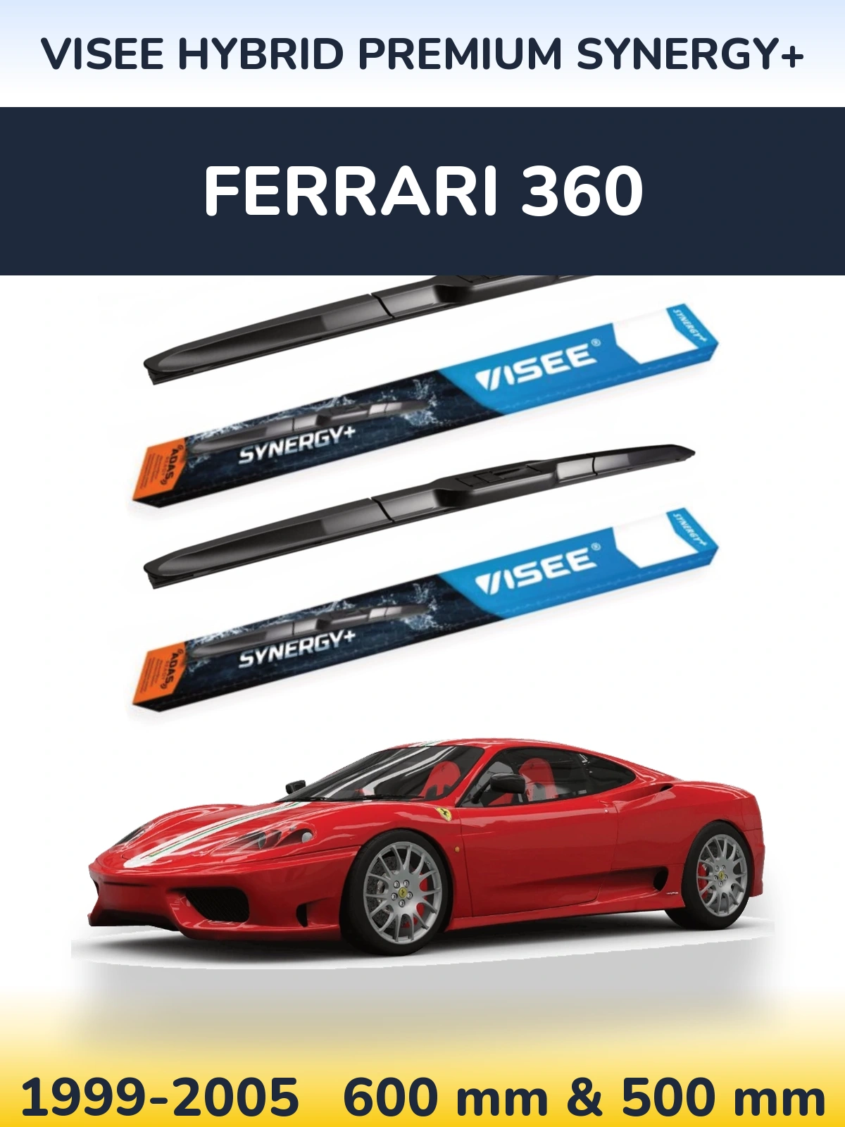 Комплект передніх щіток VISEE HYBRID PREMIUM SYNERGY+ 600 & 500 мм для Ferrari 360 1999-2005