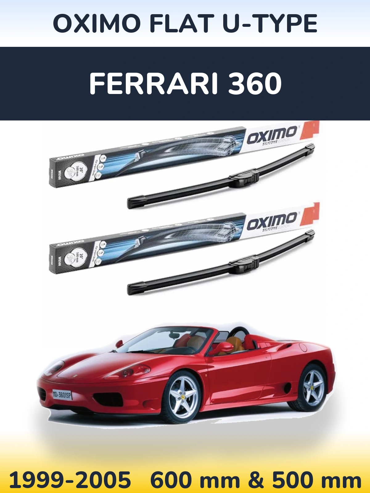 Комплект передніх щіток Oximo Flat U-type 600 & 500 мм для Ferrari 360 1999-2005