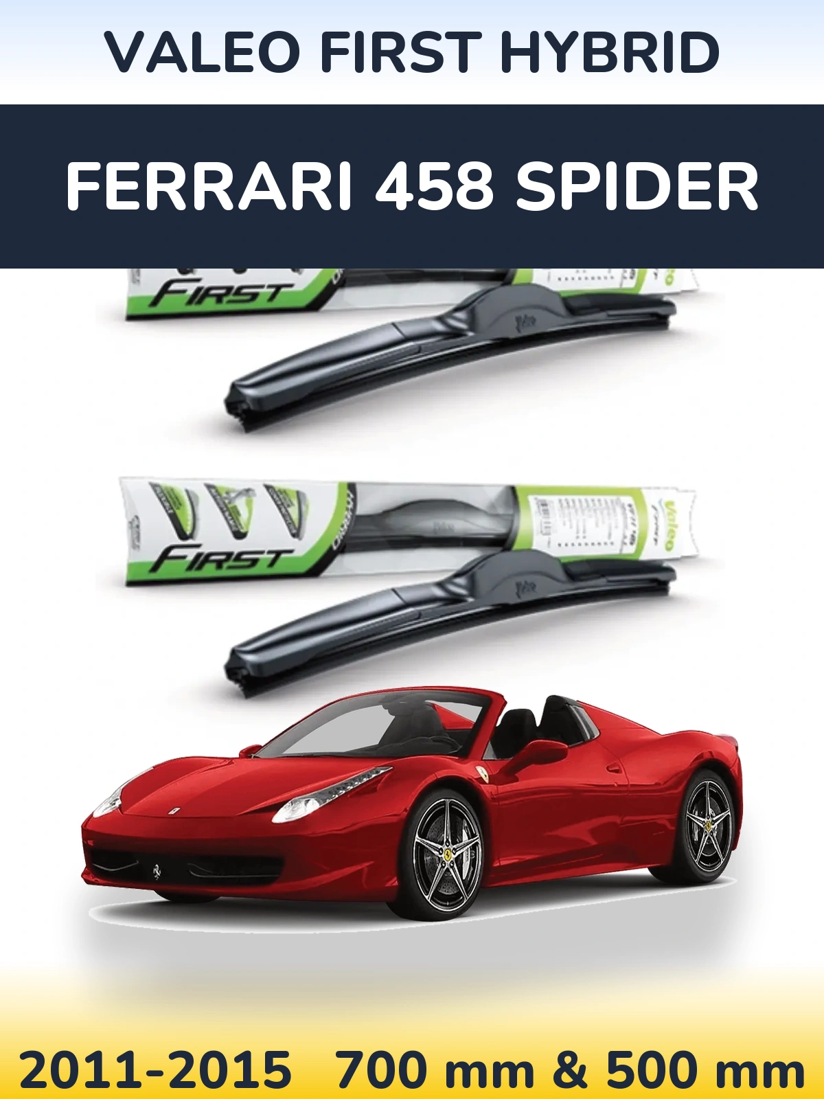 Front wiper blade set Valeo First Hybrid 700 & 500 mm for Ferrari 458 Spider 2011-2015