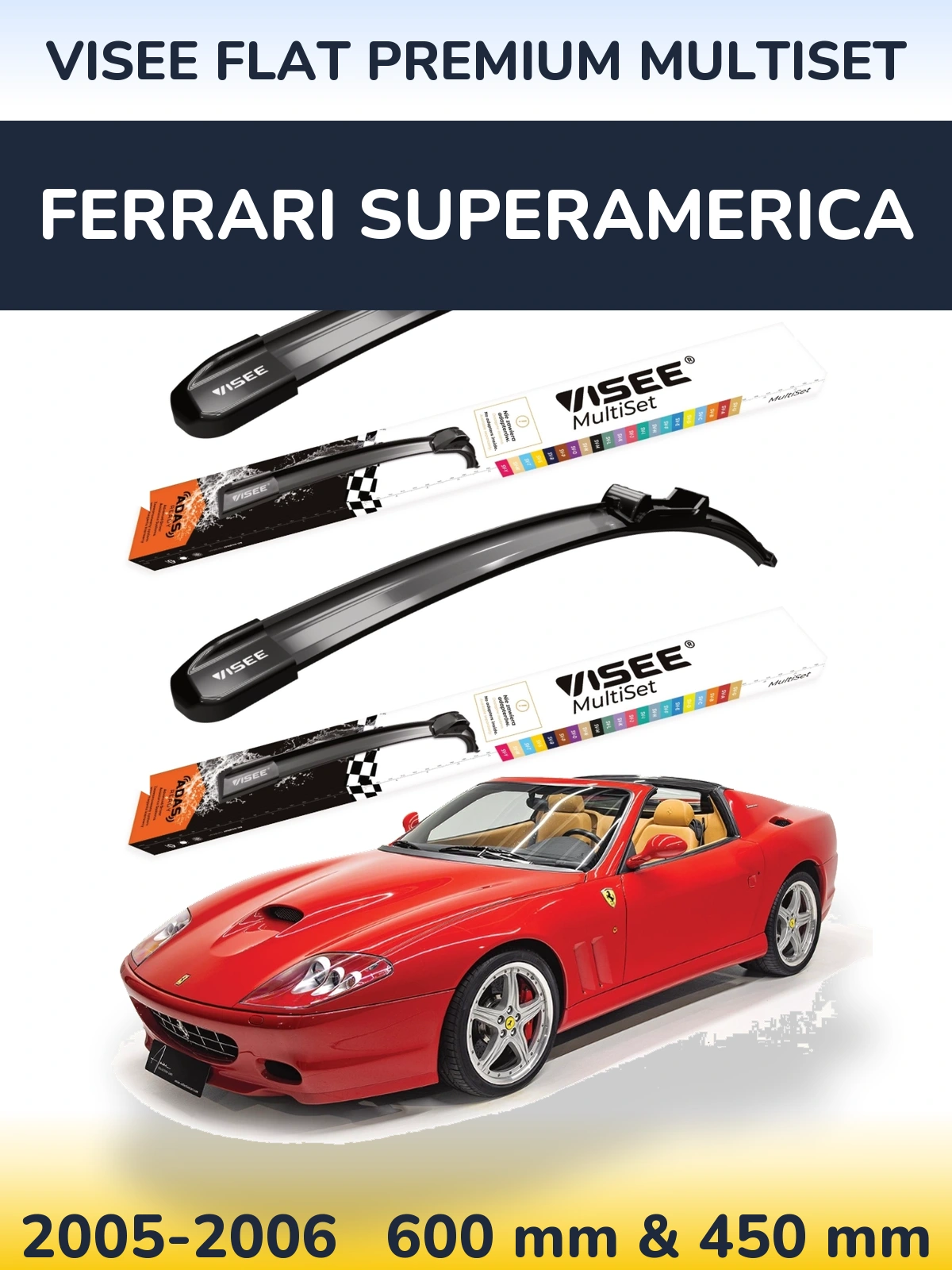 Front wiper blade set VISEE FLAT PREMIUM MultiSet 600 & 450 mm for Ferrari Superamerica 2005-2006