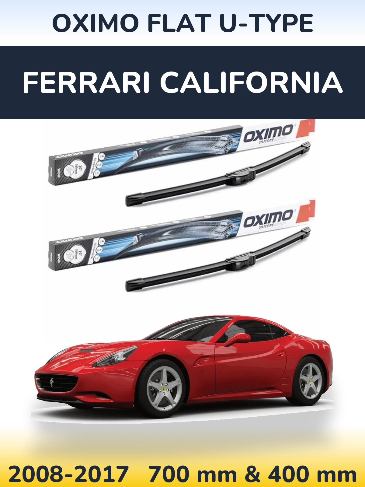 Front wiper blade set Oximo Flat U-type 700 & 400 mm for Ferrari California 2008-2017