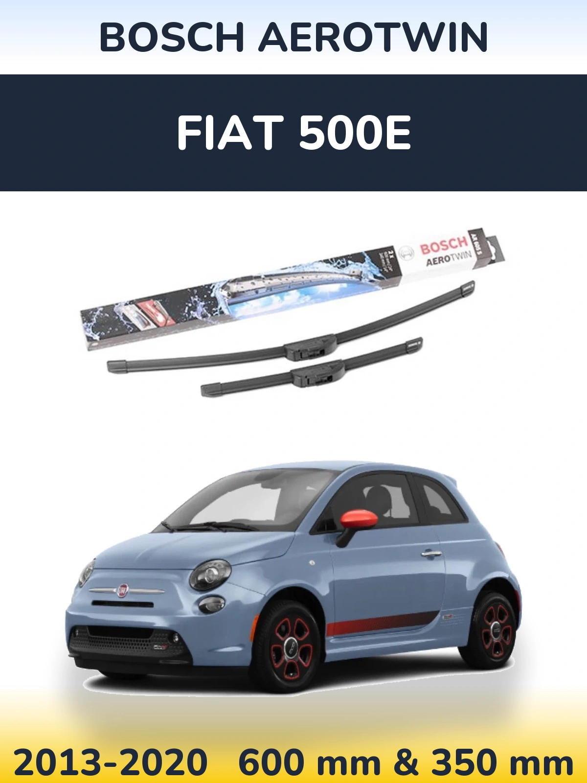 Front wiper blade set BOSCH AeroTwin 600 & 350 mm for Fiat 500e 2013-2020