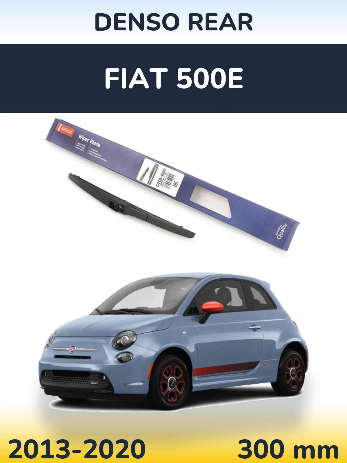 Rear wiper blade Denso Rear 300 mm for Fiat 500e 2013-2020