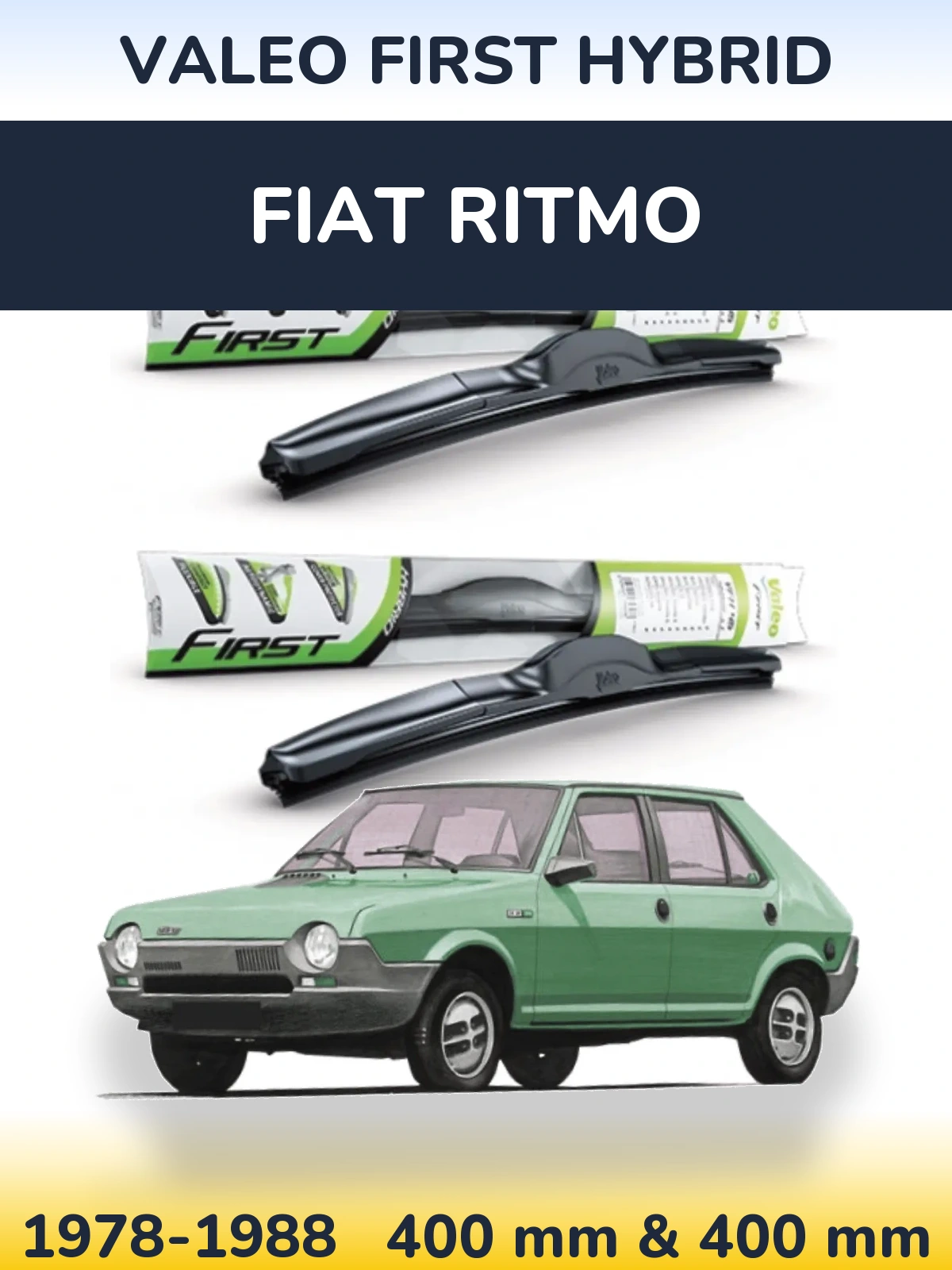 Front wiper blade set Valeo First Hybrid 400 & 400 mm for Fiat Ritmo 1978-1988
