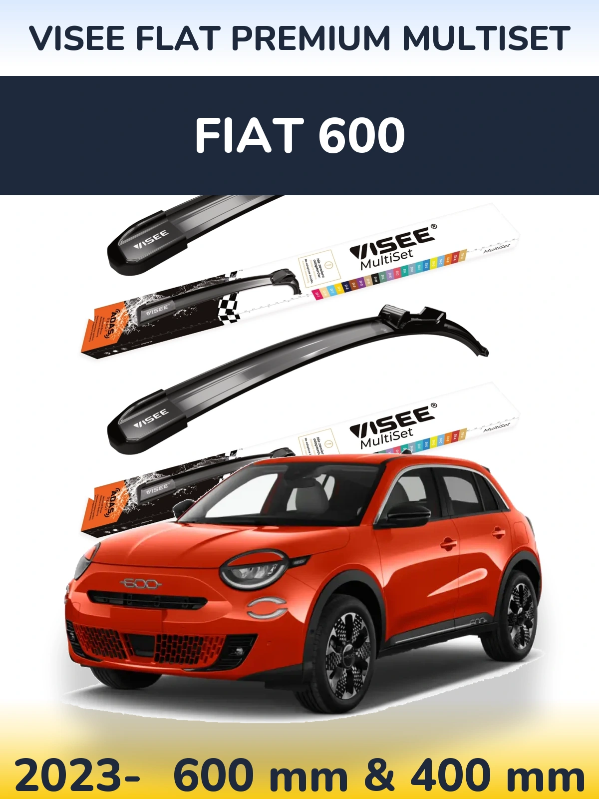 Front wiper blade set VISEE FLAT PREMIUM MultiSet 600 & 400 mm for Fiat 600 2023-2026