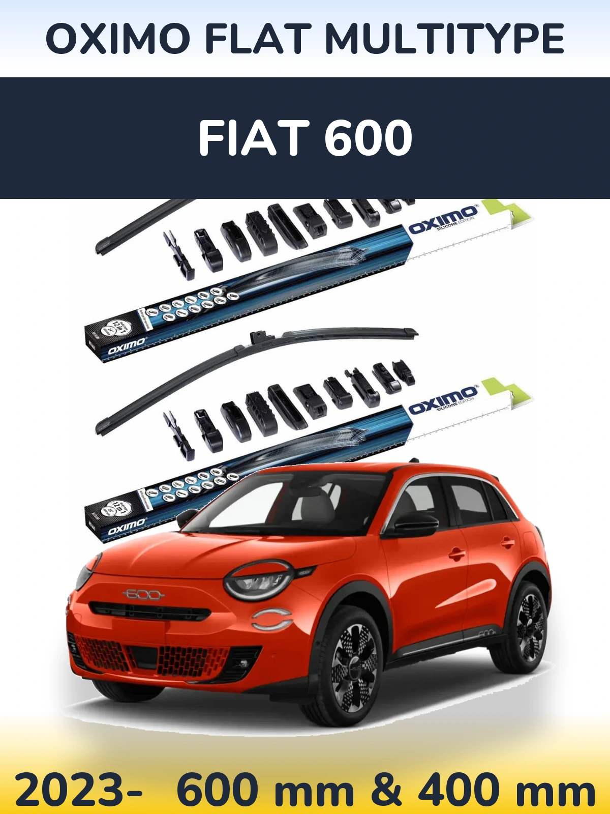 Front wiper blade set Oximo Flat MultiTypee 600 & 400 mm for Fiat 600 2023-2026