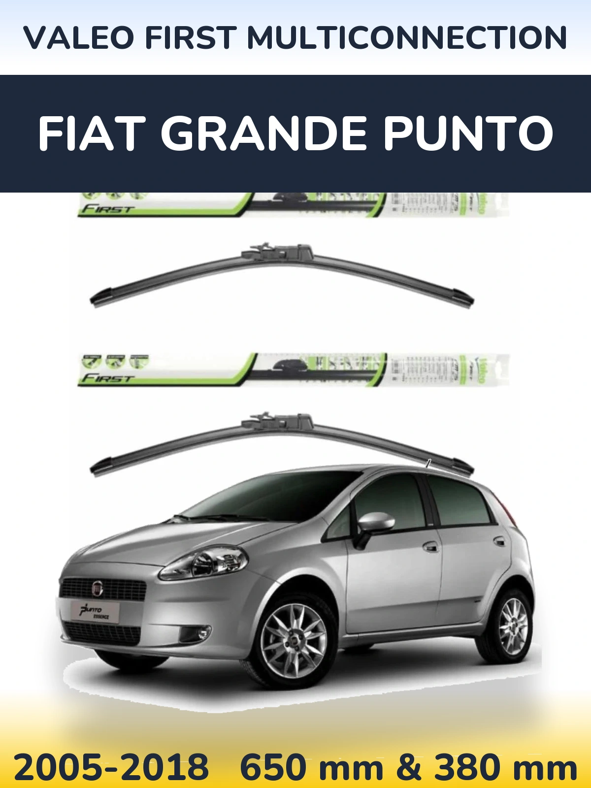 Front wiper blade set Valeo First MultiConnection 650 & 380 mm for Fiat Grande Punto 2005-2018