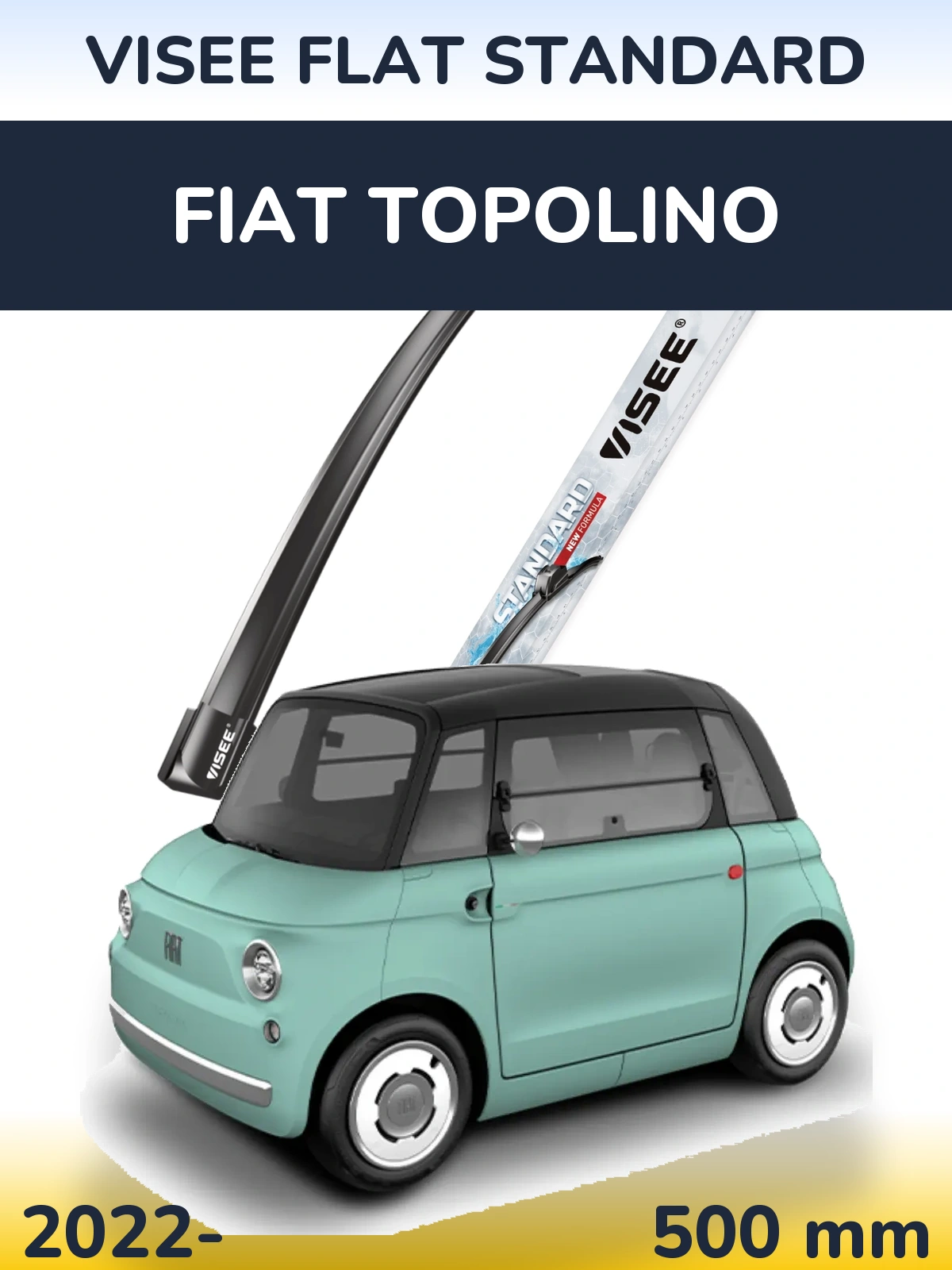 Передня щітка VISEE FLAT STANDARD 500 мм для Fiat Topolino 2022-2026