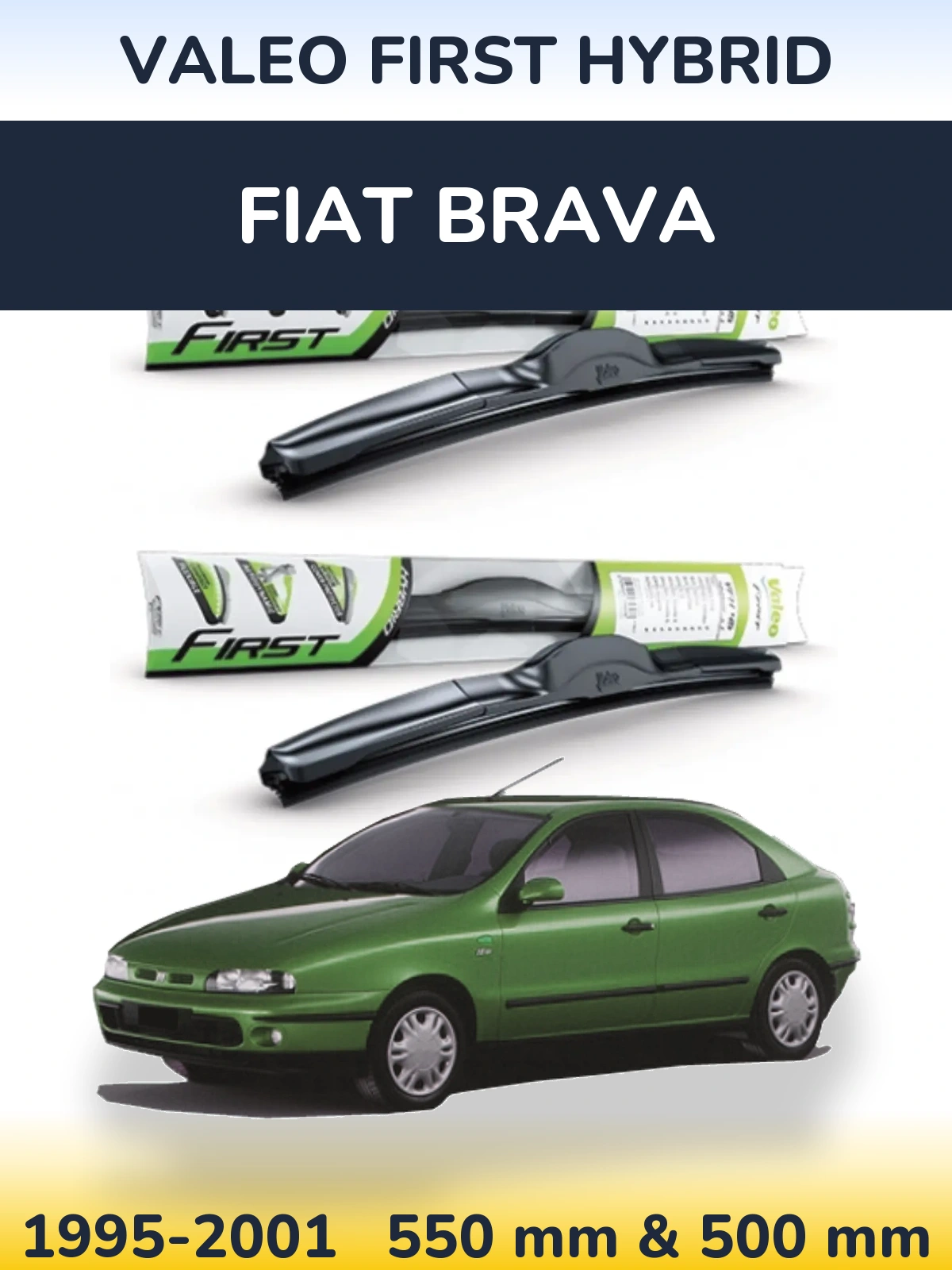 Front wiper blade set Valeo First Hybrid 550 & 500 mm for Fiat Brava 1995-2001
