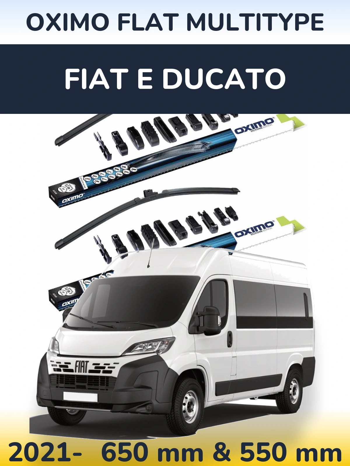 Front wiper blade set Oximo Flat MultiTypee 650 & 550 mm for Fiat E Ducato 2021-2026