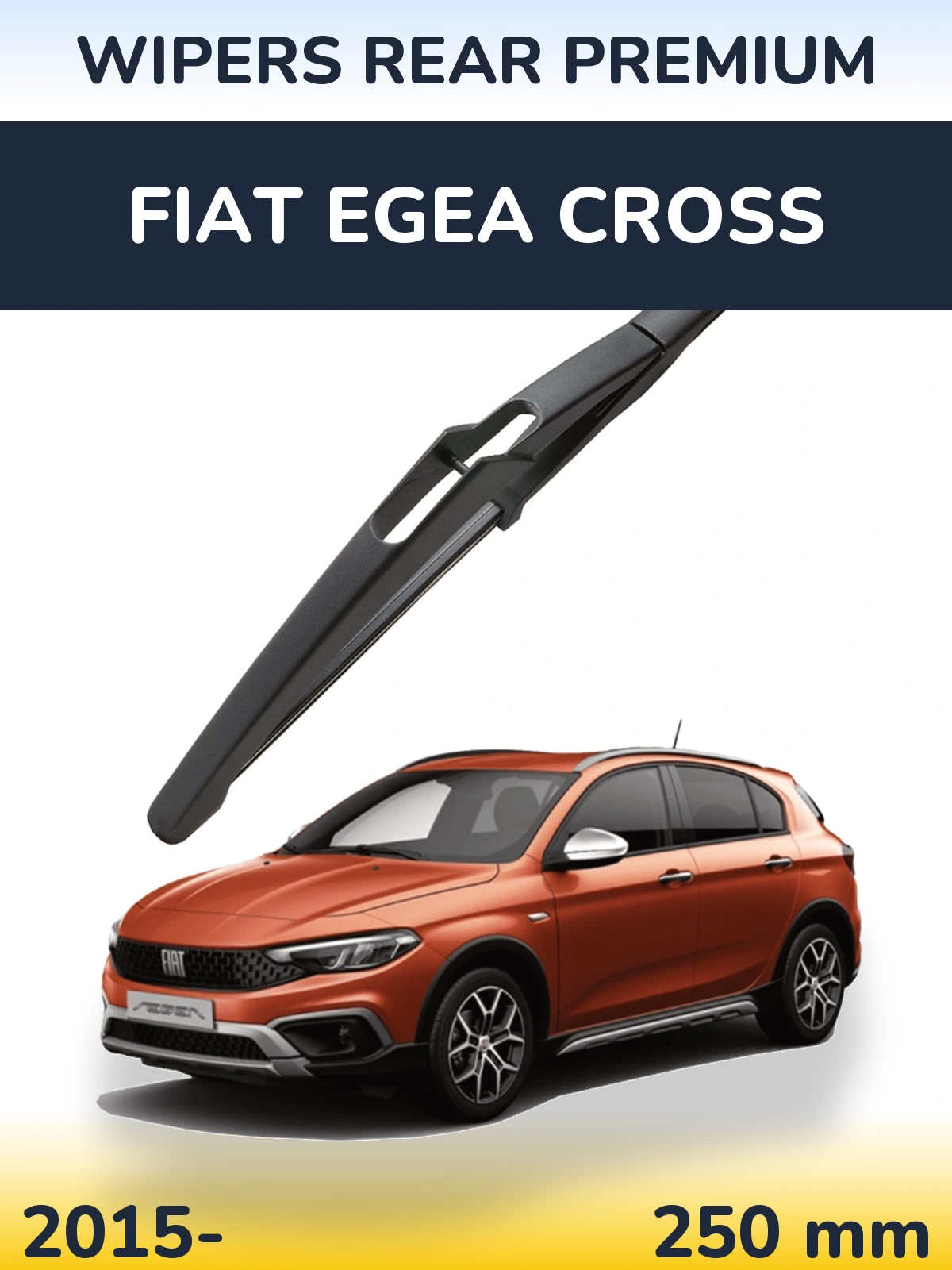 Rear wiper blade WIPERS REAR PREMIUM 250 mm for Fiat Egea Cross 2015-2026