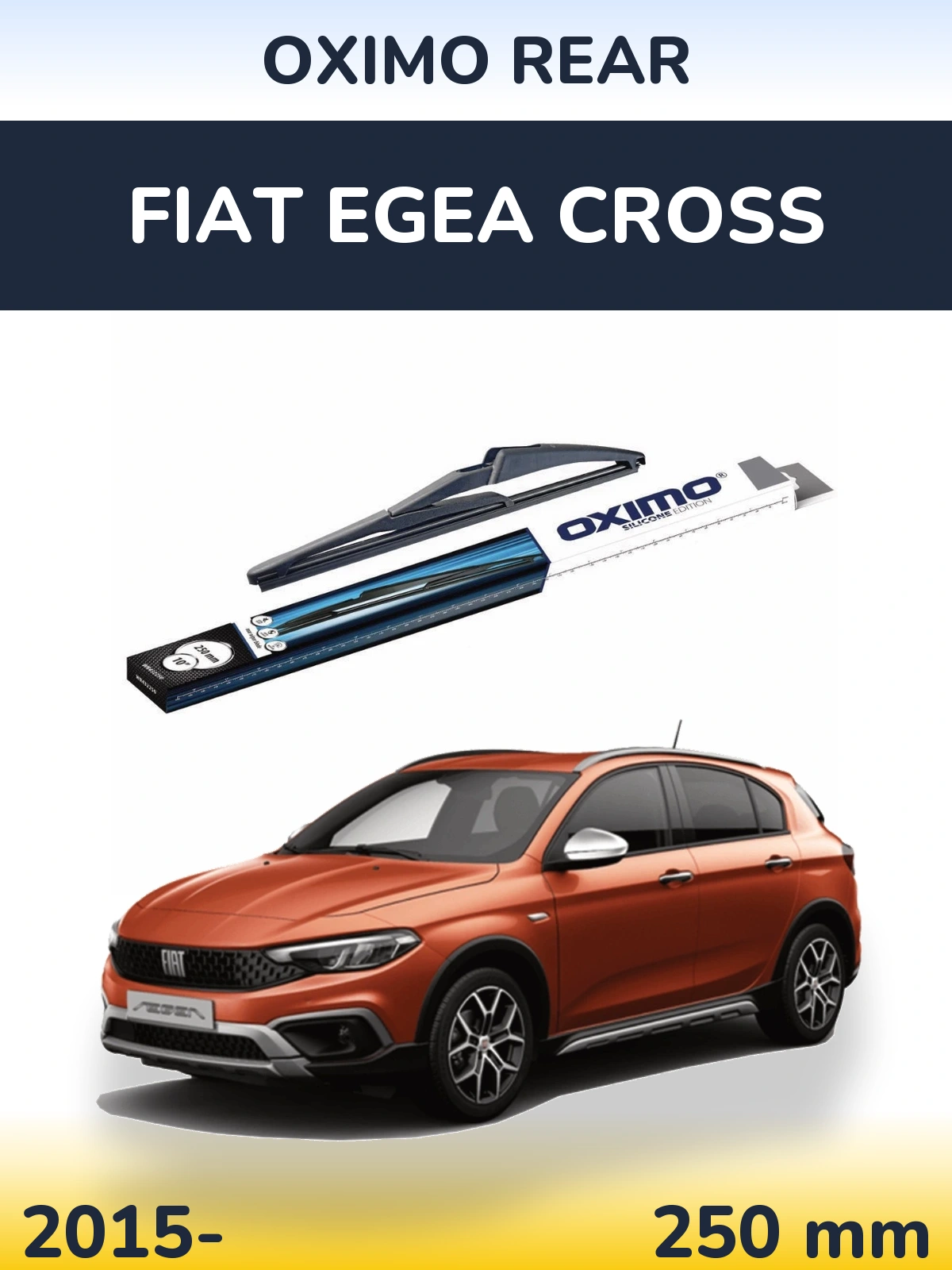 Rear wiper blade Oximo Rear 250 mm for Fiat Egea Cross 2015-2026