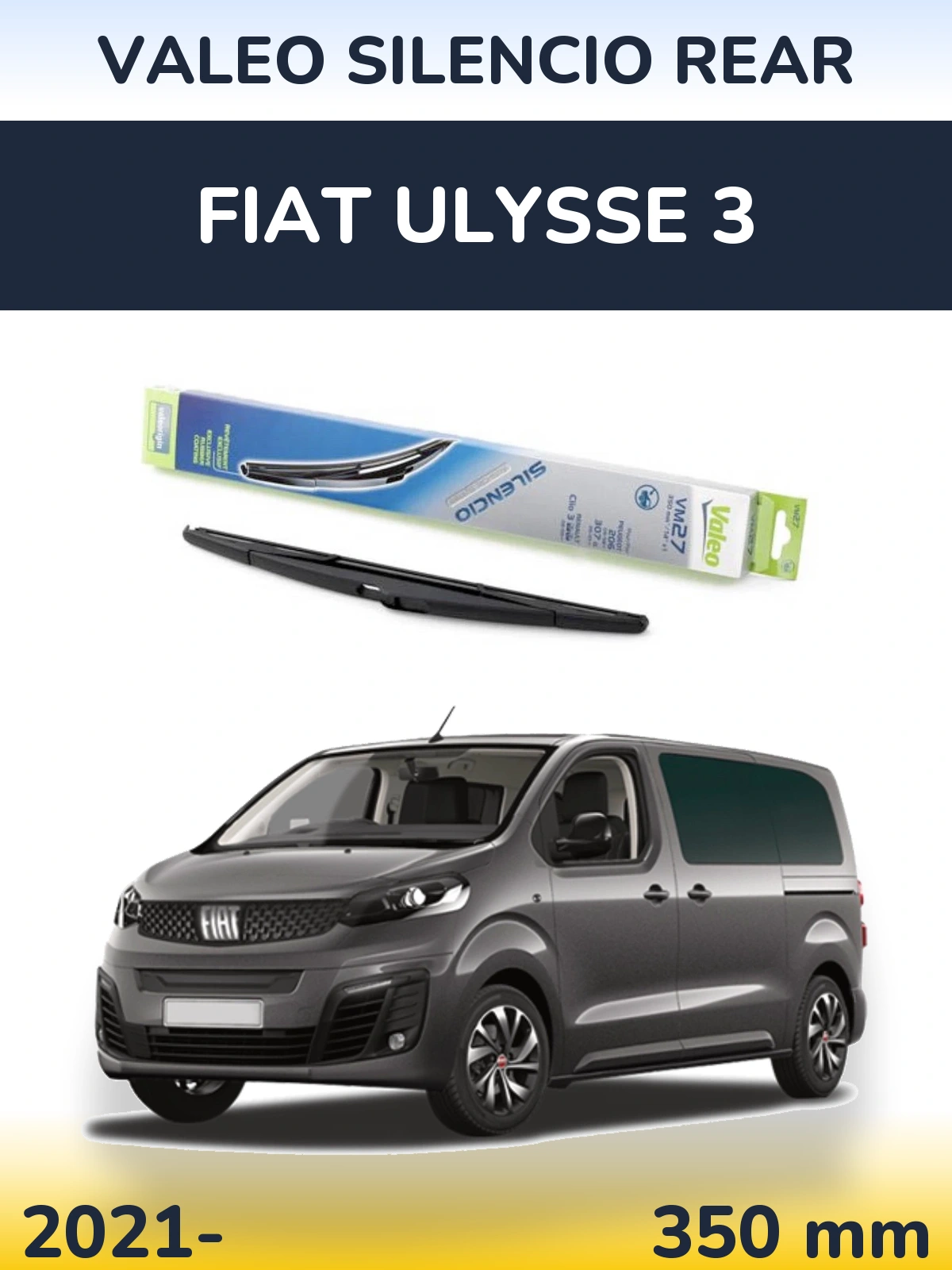 Rear wiper blade Valeo Silencio Rear 350 mm for Fiat Ulysse 3 2021-2026