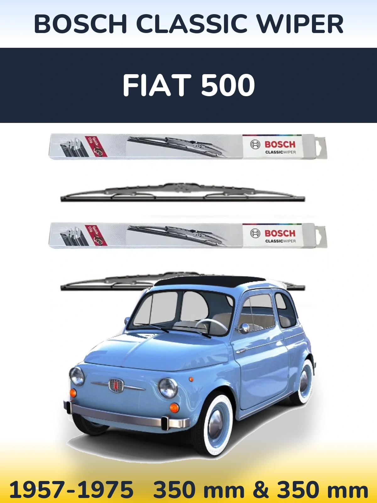 Front wiper blade set BOSCH Classic Wiper 340 & 340 mm for Fiat 500 1957-1975