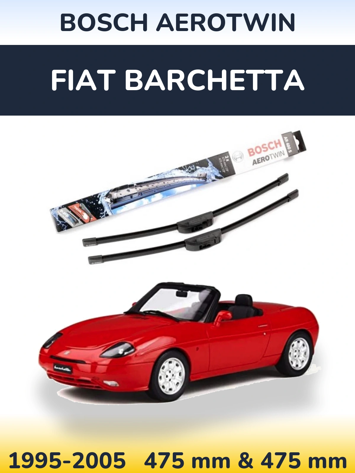 Front wiper blade set BOSCH AeroTwin 475 & 475 mm for Fiat Barchetta 1995-2005