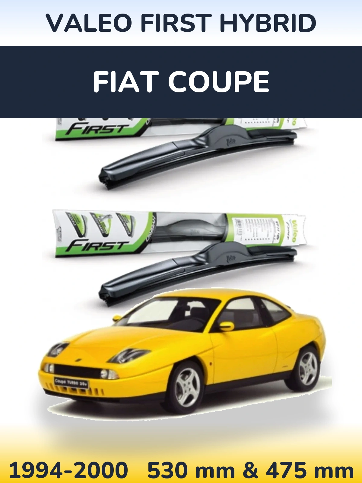 Front wiper blade set Valeo First Hybrid 530 & 475 mm for Fiat Coupe 1994-2000