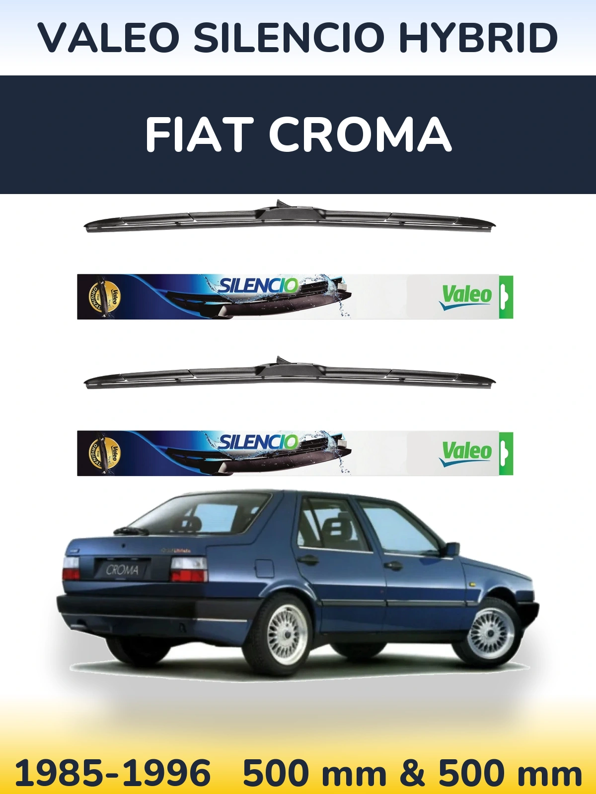 Комплект передніх щіток Valeo Silencio Hybrid 500 & 500 мм для Fiat Croma 1985-1996