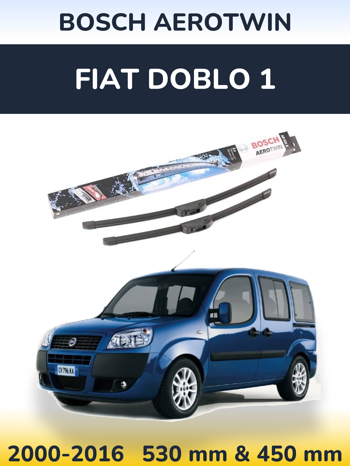 Front wiper blade set BOSCH AeroTwin 530 & 450 mm for Fiat Doblo 1 2000-2016