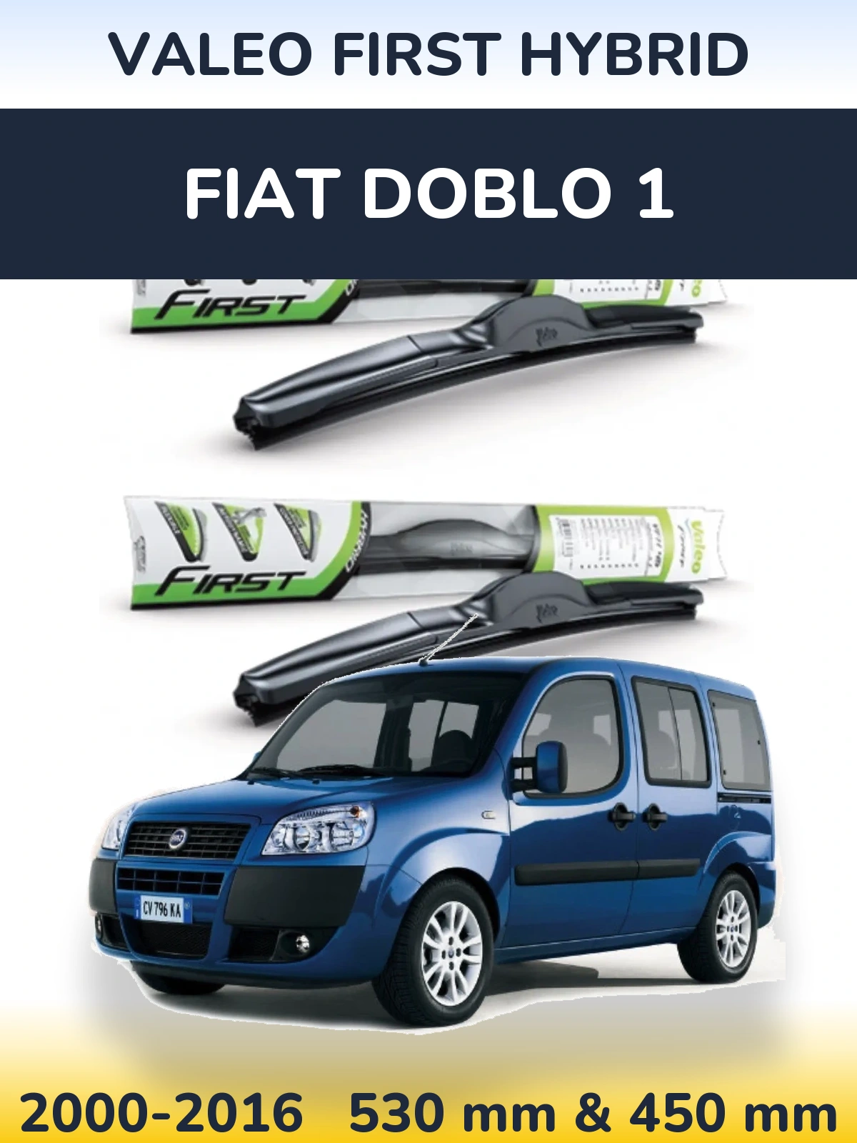 Комплект передних дворников Valeo First Hybrid 530 & 450 мм для Fiat Doblo 1 2000-2016