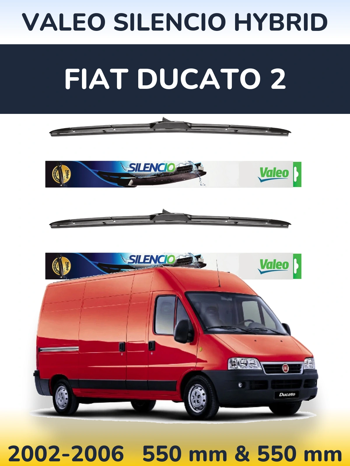 Front wiper blade set Valeo Silencio Hybrid 550 & 550 mm for Fiat Ducato 2 2002-2006