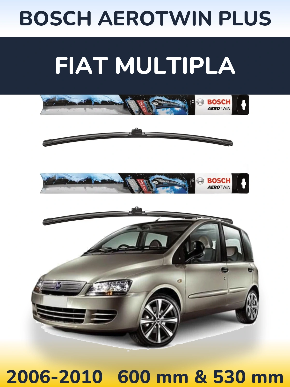 Комплект передніх щіток BOSCH AeroTwin Plus 600 & 530 мм для Fiat Multipla 2006-2010